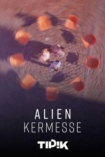 Alien Kermesse