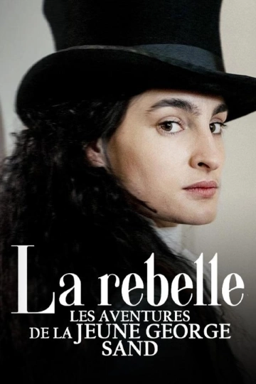 La rebelle : Les aventures de la jeune George Sand